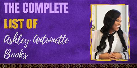 ashley antoinette net worth|The Complete List of Ashley Antoinette Books in Order